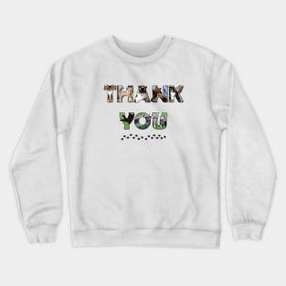 Thank you - mixed cats oil painting word art Crewneck Sweatshirt